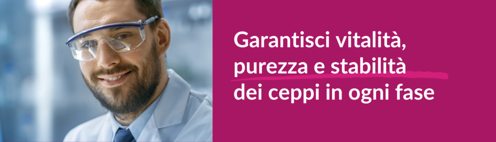 Gestisci e conserva la tua ceppoteca microbica